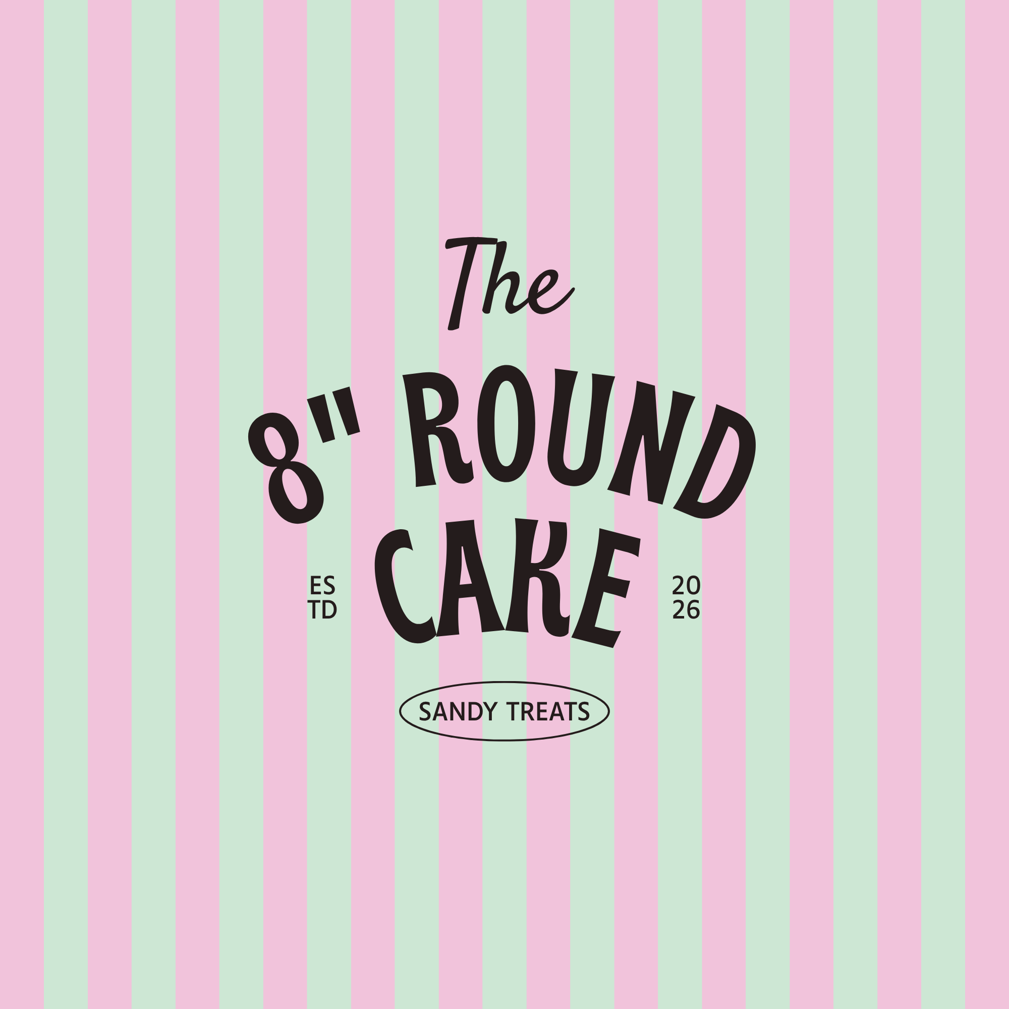 8" Round cake -Serves 12–20 - Deposit