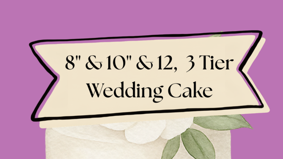 8",10,12 -3 tier Custom Wedding Cake- Serves 50-65 - Deposit